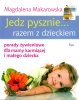 Jedz pysznie razem z dzieckiem